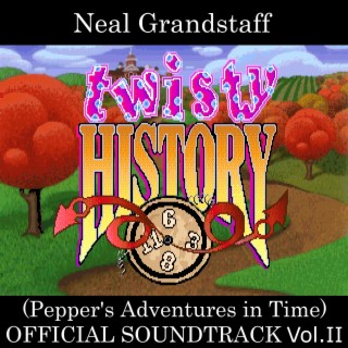 Twisty History - Pepper's Adventures in Time, Vol. II (Original Game Soundtrack)