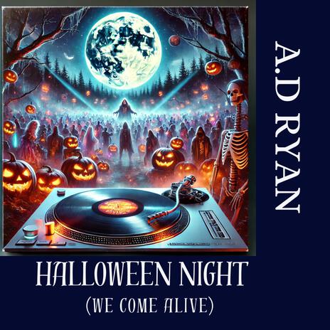 Halloween Night (We Come Alive) | Boomplay Music