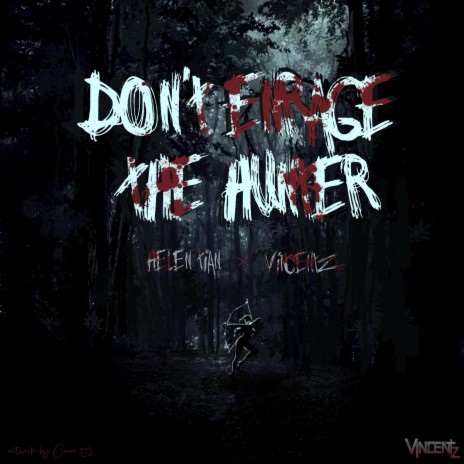 Don't Enrage The Hunter ft. Helen Tian | Boomplay Music