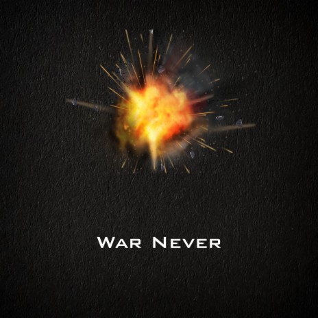War Never | Boomplay Music