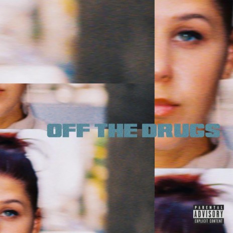 Off The Drugs | Boomplay Music