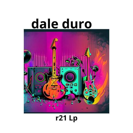 Dale duro | Boomplay Music