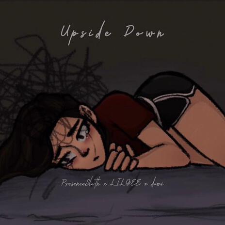 Upside Down ft. LILGEE | Boomplay Music