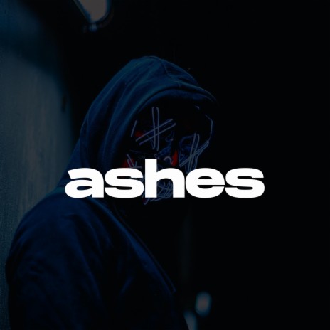 Ashes (Melodic Drill Type Beat) | Boomplay Music