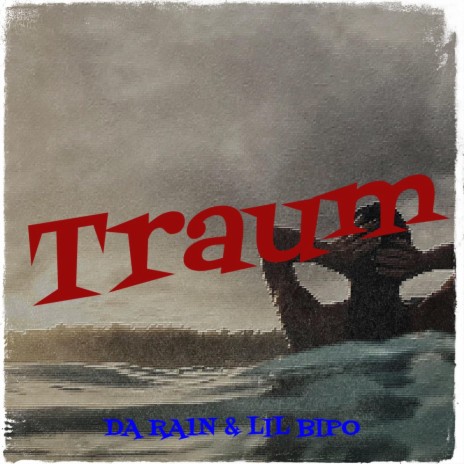 Traum ft. DA RA1N | Boomplay Music