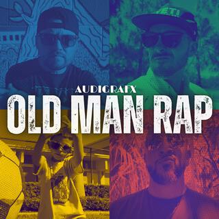 Old Man Rap