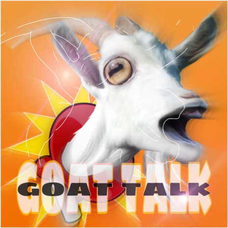 Goat Talk (FREESTYLE)