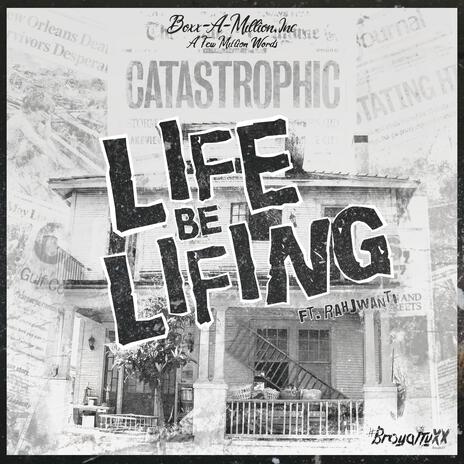 Life Be Lifing ft. Rahjwanti | Boomplay Music