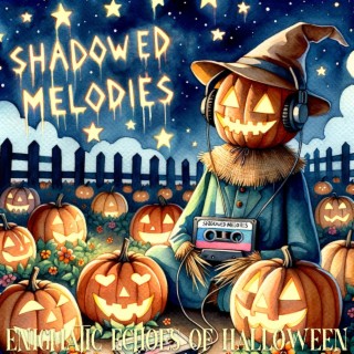 Shadowed Melodies: Enigmatic Echoes of Halloween