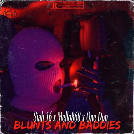 Blunts And Baddies ft. Mello868 & One Don | Boomplay Music