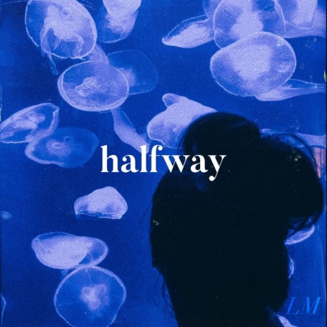 halfway | Boomplay Music
