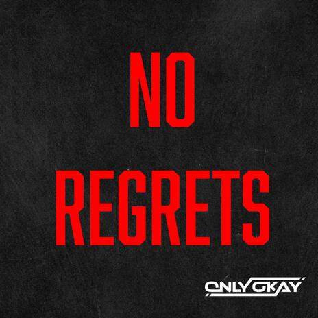 No Regrets | Boomplay Music