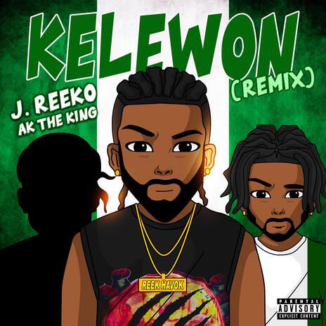 Kelewon ft. AKtheKING | Boomplay Music