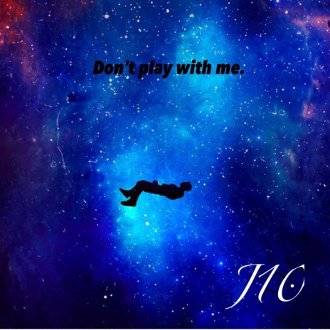 Don't play with me | Boomplay Music