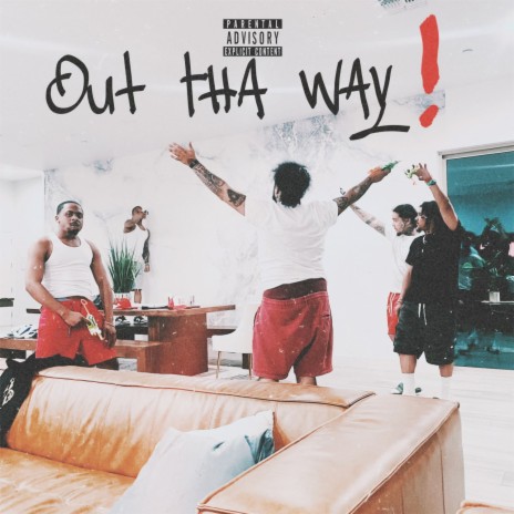 Out Tha Way! | Boomplay Music