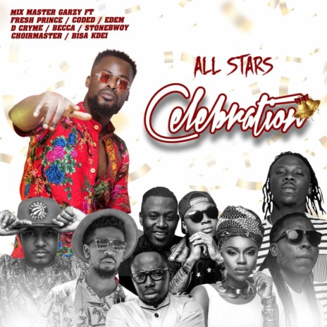 All Stars Celebration ft. Fresh Prince, Stonebwoy, Becca, Coded4X4 & Dr Cryme | Boomplay Music