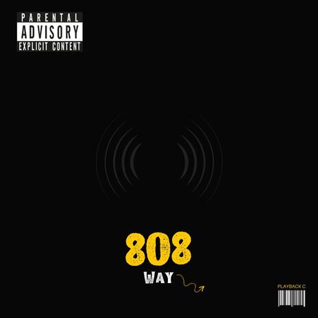 808 Way | Boomplay Music