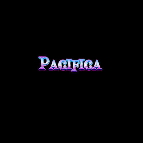 Pacifica ft. DJ Toxxikk | Boomplay Music