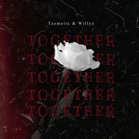 Together ft. Willyzz