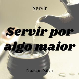 Servir por algo maior