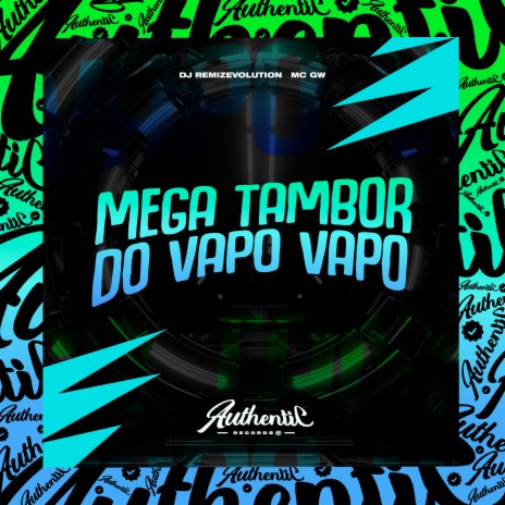 Mega Tambor do Vapo Vapo ft. MC GW | Boomplay Music