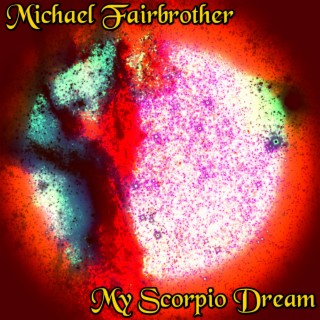 My Scorpio Dream