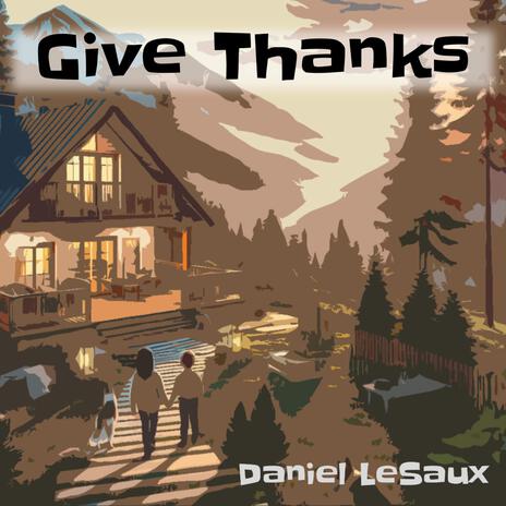 Give Thanks | Boomplay Music