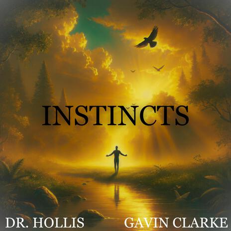 Instincts ft. Gavin Clarke | Boomplay Music