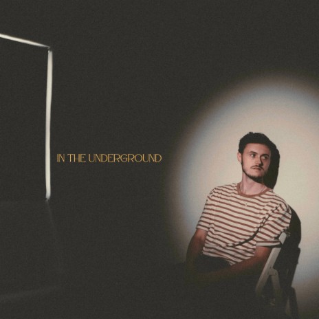 In The Underground | Boomplay Music