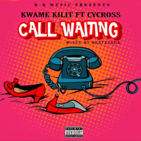 Call Waiting ft. Cycross Gh | Boomplay Music