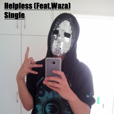 Helpless (Feat. Waza) (Demo Version)