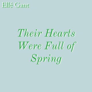 Their Hearts Were Full of Spring