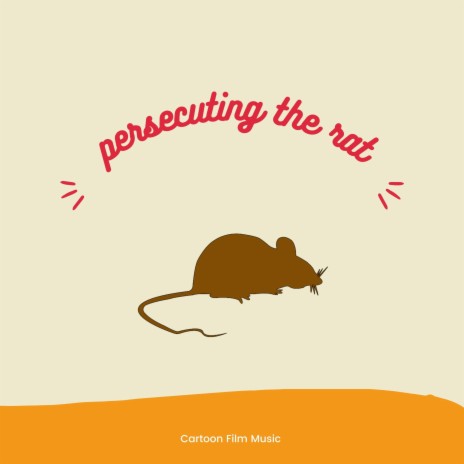 Persecuting the rat | Boomplay Music