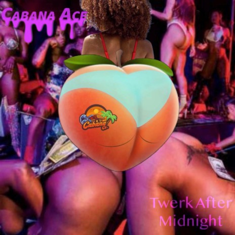 Twerk After Midnight | Boomplay Music