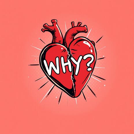 Why? | Boomplay Music