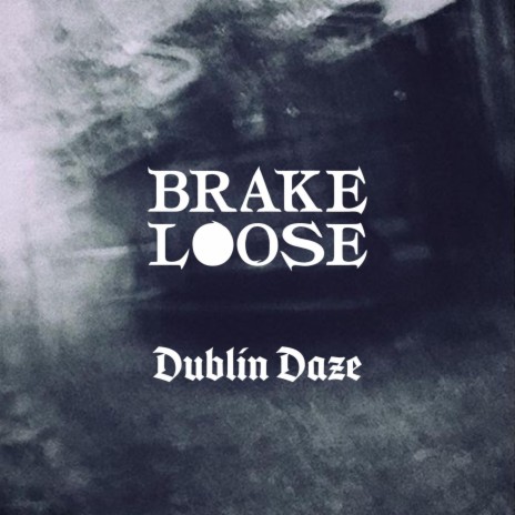 Dublin Daze | Boomplay Music