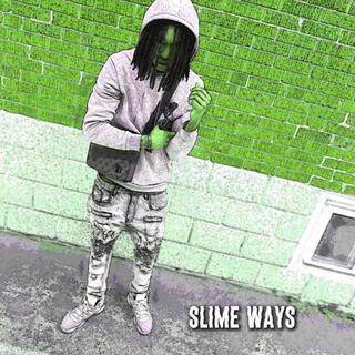 Slime Ways