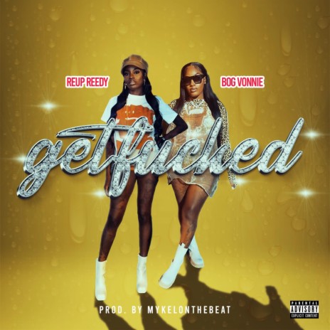 Get F#cked ft. Reup Reedy | Boomplay Music