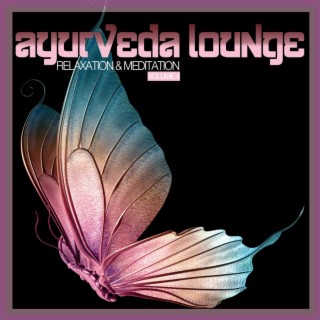 Ayurveda Lounge (Relaxation & Meditation), Vol. 4