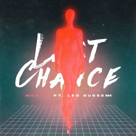 Last Chance ft. Leo Gussem | Boomplay Music