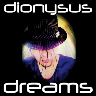 Dionysus Dreams