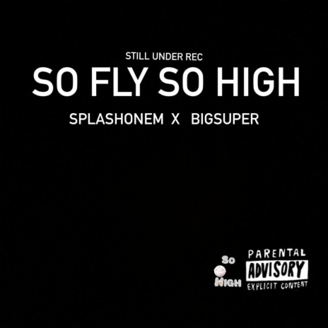 Sofly so high ft. SPLASHONEM | Boomplay Music