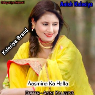 Aasmina Ka Halla