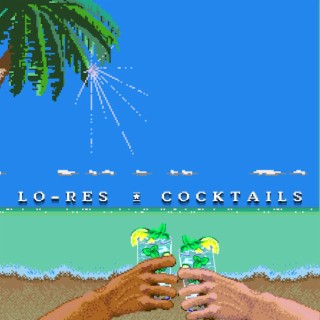 Lo-Res Cocktails