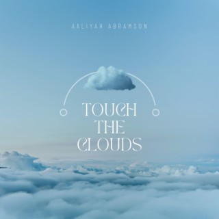 Touch the Clouds