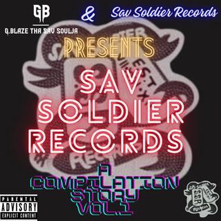 G.Blaze Tha Sav Soulja & Sav Soldier Records Presents: Sav Soldier Records: A Compilation Story, Vol. 1