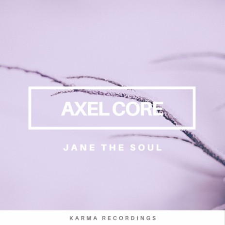 Jane The Soul (Original Mix)