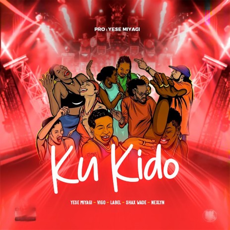 Ku Kido ft. Vigo, Label, Wade Shax & Nexlyn