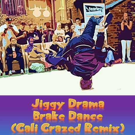 Brake Dance (Cali Crazed Remix) | Boomplay Music