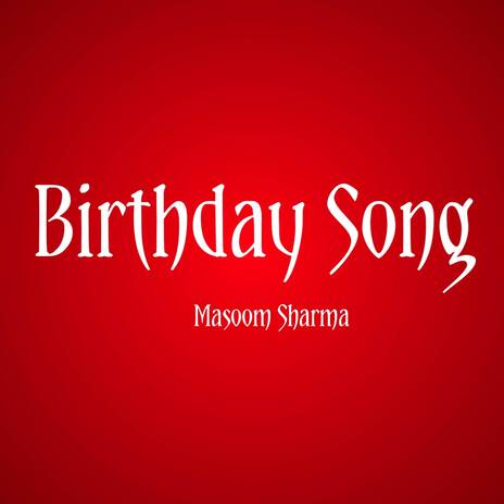 Birthday Song | Boomplay Music